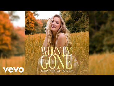 When I'm Gone - Emily Ann Roberts