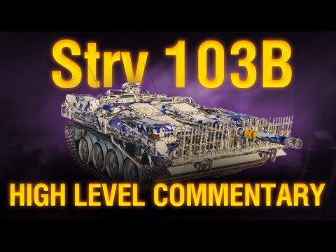 You are playing Strv 103B WRONG. Let's fix it! | High Level Commentary