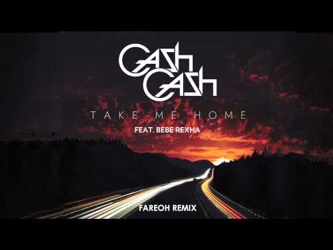 Cash Cash - Take Me Home ft. Bebe Rexha (Fareoh Remix)