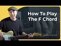 The Easiest F Chord Guitar Lesson You Ll Find