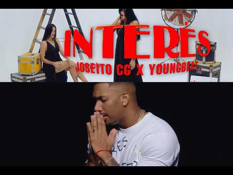 Joseito CG x Youngbeat  - Interés (Video Oficial)