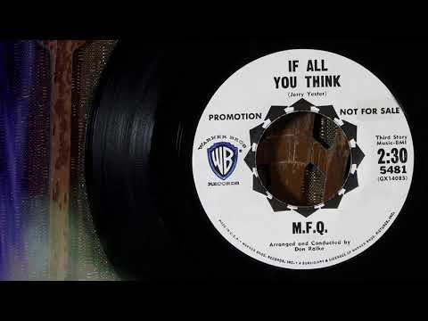 M. F. Q. - If All You Think  ...1964