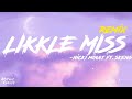 Skeng ft.Nicki Minaj - Likkle Miss Remix (Lyrics)