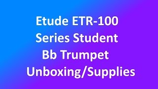 Video thumbnail for Etude ETR-100 Series Student Bb Trumpet Unboxing by Victoria_On_Wheels