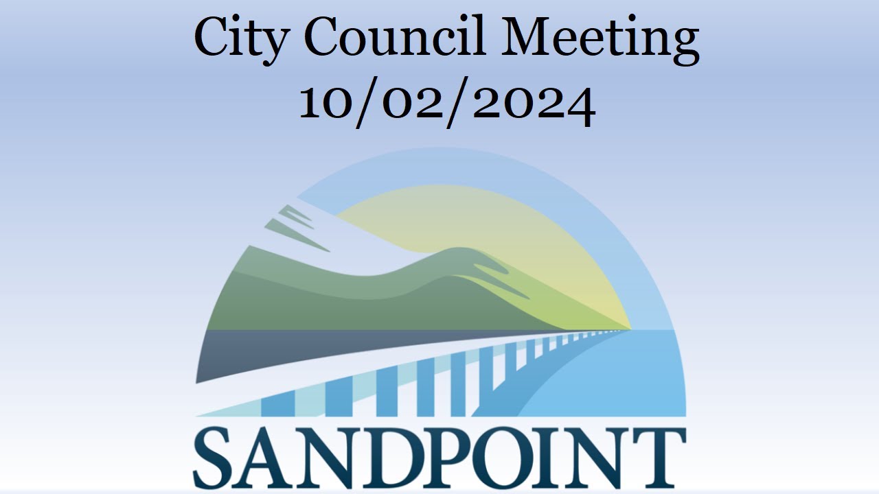 City of Sandpoint | City Council Meeting | 10/02/2024