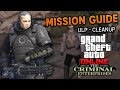 How To Beat ULP Cleanup EASY Mission GUIDE GTA 5 Online Criminal Enterprises DLC