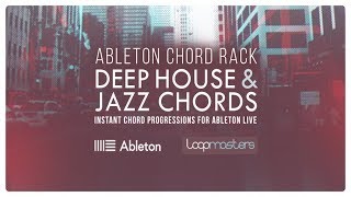 Video thumbnail for Deep House & Jazz Chords  - Ableton Live Chord Rack by Loopcloud