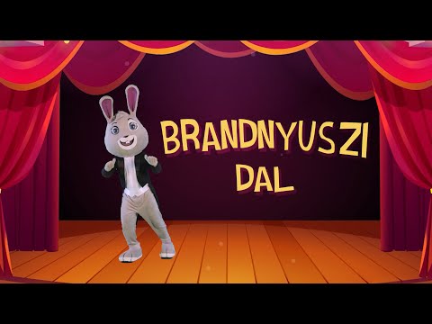 BRANDNYÚL-  BRANDNYUSZI DAL (GYEREKZENE)
