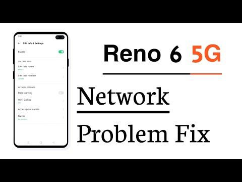 OPPO Reno 6 5G Network Problem Solve