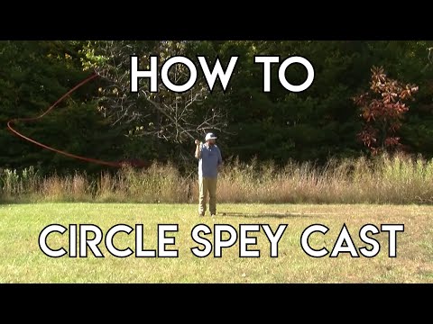 Circle Spey Cast | How To