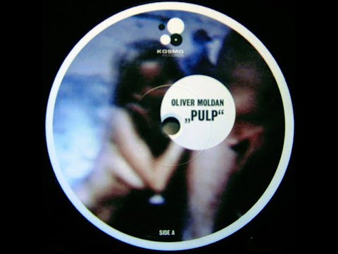 Oliver Moldan - Pulp (Drive By Mix) (1999)