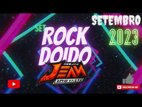 🎧 SET - ROCK DOIDO SETEMBRO ⭐ 2023⚡️SET ATUALIZADO - DEEJAY JEAN INOVAÇÃO🤩#rockdoido2023