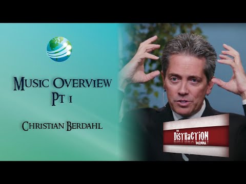 The Distraction Dilemma Session 3 - Music Overview Pt1 -Christian Berdahl
