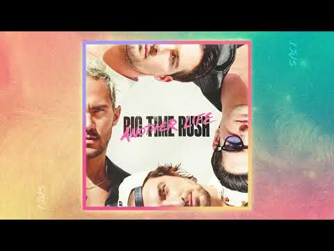 Big Time Rush - I Just Want To Party All The Time (Official Audio)