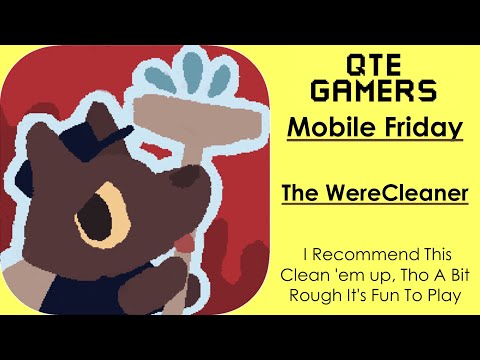 The WereCleaner - I Recommend This Clean 'em up, Tho A Bit Rough It's Fun To Play