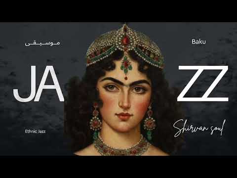 Azerbaijani Ethno Jazz Selection | 1 Hour Relaxing Instrumental Mix