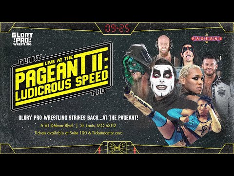 Glory Pro Wrestling LIVE AT THE PAGEANT II Full Show