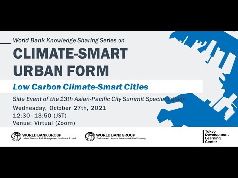 World Bank Knowledge Sharing Series on Low Carbon & Climate-Smart Cities #4 (2021)