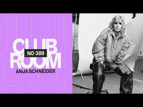 Club Room 389 with Anja Schneider
