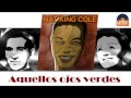 Nat King Cole - Aquellos ojos verdes (HD ...