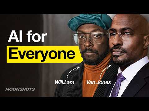 An AI Conversation for Everyday People w/ Will.i.am & Van Jones | EP #154
