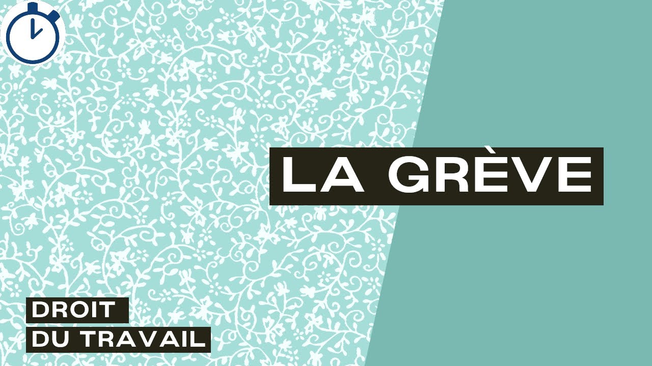 La Grève : [Droit du travail]