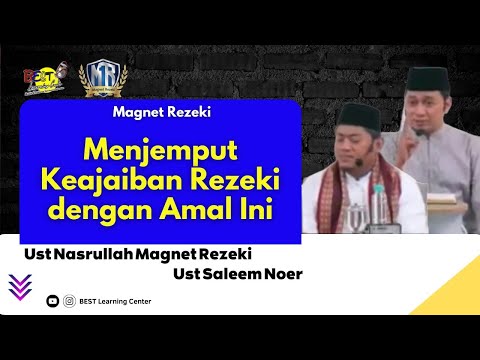 Menjemput Keajaiban Rezeki dengan Amal Ini - Ust Nasrullah Magnet Rezeki & Ust Saleem