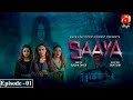 Saaya 2 Episode 01 Mashal Khan Sohail Sameer GeoKahani