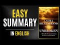 Unbroken | Easy Summary In English