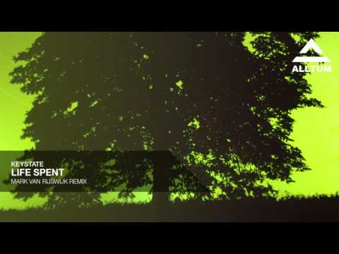 Keystate - Life Spent (Mark van Rijswijk Remix)