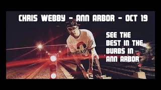Chris Webby - Twist Again - Ann Arbor OCT 19
