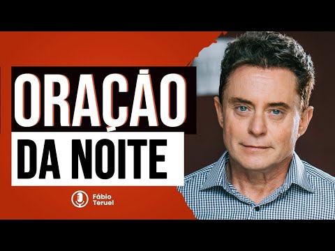 Oração da Noite - 13 de Dezembro | Campanha do Salmo 23. @FabioTeruel_Oficial