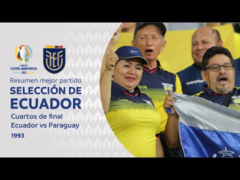 Ecuador - Mejor partido - Cuartos de final 1993 vs Paraguay