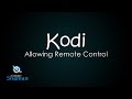 Set Up Kodi for Remote Control 