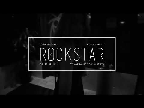 Post Malone ft. 21 Savage - Rockstar (Asher Remix(1080P_HD)