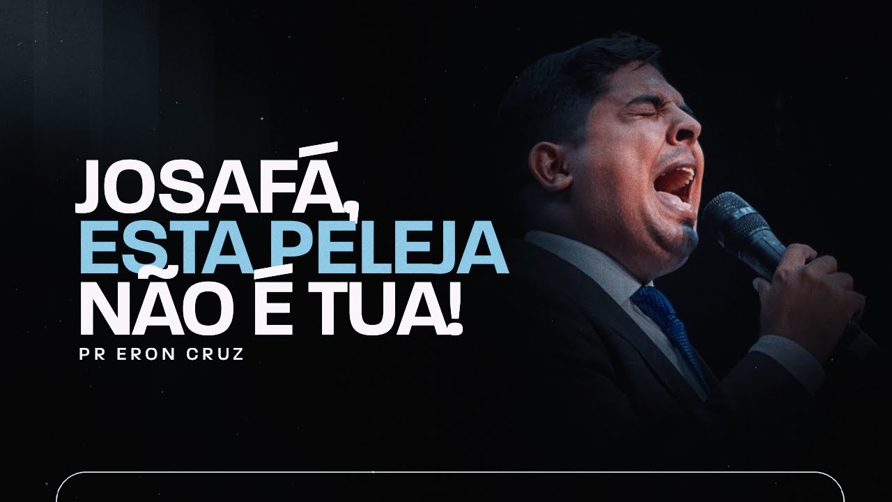 Josafá, esta peleja não é sua!