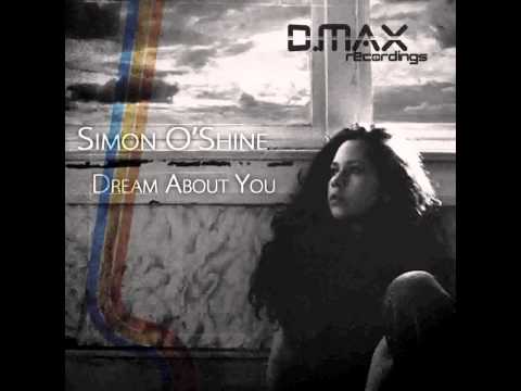 Simon O'Shine - Dream About You (Original Mix)