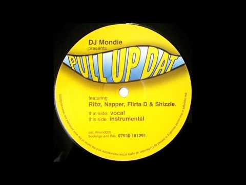 DJ Mondie ‎– Pull Up Dat (Vocal) – Featuring – Flirta D, Napper, Ribz, Shizzle