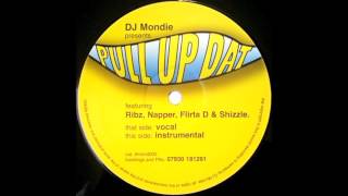 DJ Mondie ‎– Pull Up Dat (Vocal) – Featuring – Flirta D, Napper, Ribz, Shizzle
