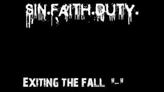 Exiting The Fall - Sin. Faith. Duty. (HQ Lyric Vid)