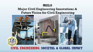 Major Civil Engineering Innovations &Future Vision for Civil Engineering I CESGI