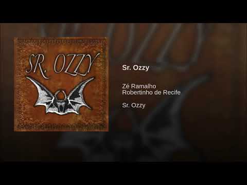 Sr. Ozzy - Zé Ramalho