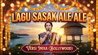 Download lagu ALE ALE - Lagu Sasak Terbaru 2026 (Cover Versi India) | Audio Jernih mp3