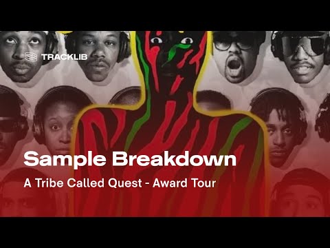 Sample Breakdown: A Tribe Called Quest - Award Tour
