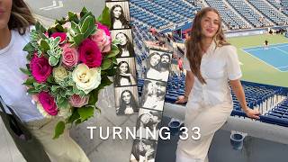 traveling, hosting, & reflecting on turning 33