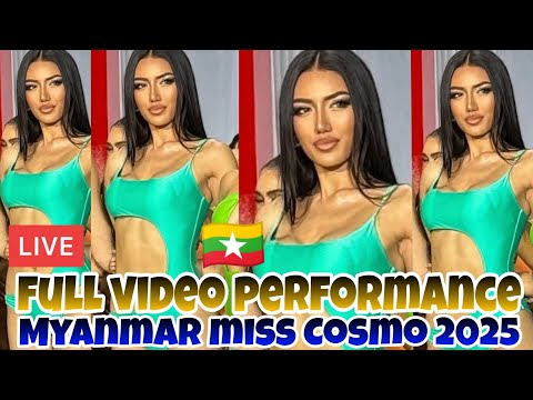 LIVE! Full video Performance! Miss Cosmo Myanmar  2025 swimsuit Competition
