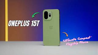 OnePlus 15T Full In-Depth Review 🔥 | 165Hz Gaming Beast, Ultimate Compact Flagship! | Price in UK