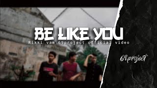 Download lagu DJ Slow bass Be Like You - Rikki Vam 69project official video mp3