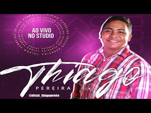 Thiago Pereira- PART1 - No Estudio ao Vivo