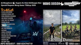 Download lagu DUGEM KU RELA KEHILANGAN X BODY PATAH PATAH NEW SPECIAL REQUEST WONG DEMO TILLDROP 2026 mp3